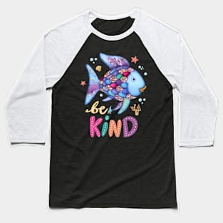 Be Kind Rainbow Fish Last day of School Gift For Boys Girls Kids Baseball T-Shirt